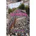 In the Becoming: carrying on after life derails