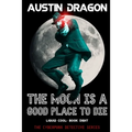 The Moon Is a Good Place to Die (Liquid Cool, Book 8): The Cyberpunk Detective Series