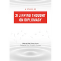 A Study of XI Jinping Thought on Diplomacy