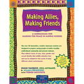 Making Allies, Making Friends: A Curriculum for Making the Peace in Middle School