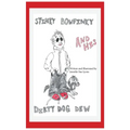 Stinky Bowfinky And His Dirty Dog Dew