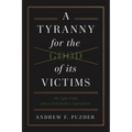 A Tyranny for the Good of Its Victims: The Ugly Truth about Stakeholder Capitalism