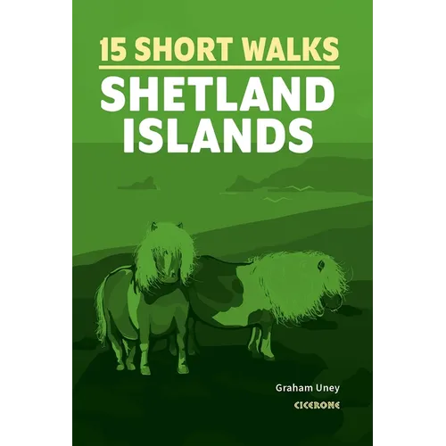 15 Short Walks on the Shetland Islands