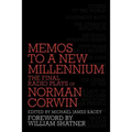 Memos to a New Millennium: The Final Radio Plays of Norman Corwin