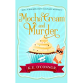 Mocha Cream and Murder