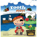 Tooth Ahoy!: Pirate Pete's Voyage to Healthy Teeth