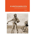 El ASHTAVAKRA GITA: Nueva traducción del original