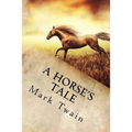 A Horse's Tale