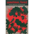 Sometimes, Forest