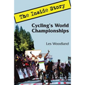 Cycling's World Championships: The Inside Story