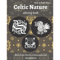 Celtic Nature Coloring Book: Beautiful Nature Notebook with Celtic Designs and Patterns to Color Including Animals, Flowers, Birds for Adults Relaxati