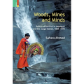 Woods, Mines and Minds: Politics of Jalpaiguri and the Jungle Mahals, 1860 - 1970