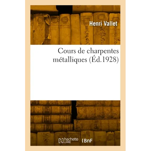 Cours de charpentes métalliques