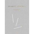 Margit Jäschke: Kairos