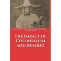 The Impact of Colonialism and Beyond