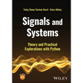 Signals and Systems: Theory and Practical Explorations with Python