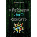 Python for OSINT: Tracking and Profiling Targets