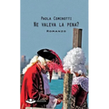 Ne valeva la pena?