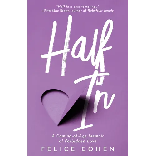 Half In: A Coming-of-Age Memoir of Forbidden Love