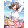The Saint's Magic Power Is Omnipotent: The Other Saint (Manga) Vol. 4