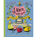 Cider Revolution!: Your DIY Guide to Cider & Pet-Nat
