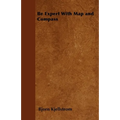 Be Expert With Map and Compass