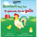 Rooster's Busy Day / El Ajetreado Día del Gallo