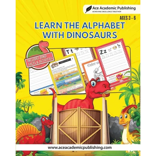 Learn Alphabet with Dinosaurs: Includes Facts and Activities