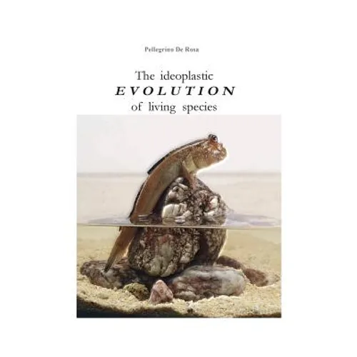 The ideoplastic evolution of living species