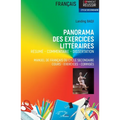 Panorama des exercices littéraires: Résumé - commentaire - dissertation manuel de français du cycle secondaire cours - exercices - corrigés