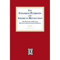The Colored Patriots of the American Revolution, with Sketches of Several Distinguished Colored Persons
