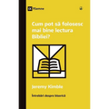 How Can I Get More Out of My Bible Reading? / Cum pot să folosesc mai bine lectura Bibliei?