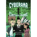 Cyberama: Electric Quest: A Children's Book on Internet Safety and Cybersecurity