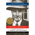 American Prometheus: The Inspiration for the Major Motion Picture OPPENHEIMER