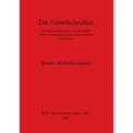 Die Gürtelschnallen: der Römischen Kaiserzeit und der frühen Völkerwanderungszeit im mitteleuropäischen Barbaricum