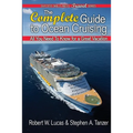 The Complete Guide to Ocean Cruising: All You Need to Know for a Great Vacation