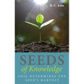 Seeds of Knowledge: Soil Determines the Seed's Harvest