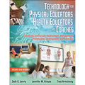 Technology for Physical Educators, Health Educators, and Coaches: Enhancing Instruction, Assessment, Management, Professional Development, and Advocac
