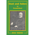 Dust and Ashes or Demolished