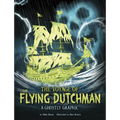 The Voyage of the Flying Dutchman