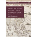Democracy and Rule of Law in China's Shadow
