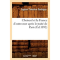 Choiseul Et La France d'Outre-Mer Après Le Traité de Paris (Éd.1892)