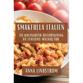 Smakfulla Italien: En Kulinarisk Utforskning av Italiens Matkultur