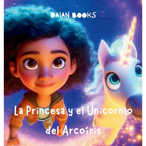 La Princesa y el Unicornio del Arcoíris