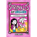Sprinkles and Unicorn: Surprise Visit: (Sprinkles and Unicorn- Dyslexia-Friendly, Funny, Illustrated Chapter Books for Kids)