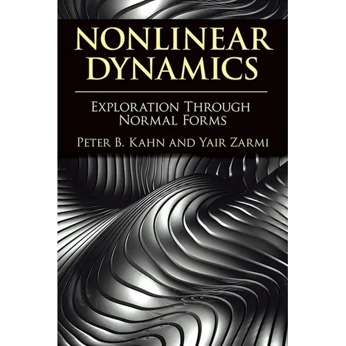 Nonlinear Dynamics: Exploration Through Normal Forms