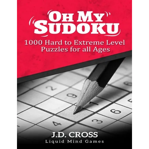 Oh My Sudoku! 1000 Hard to Extreme Level Puzzles: Sudoku Puzzle Books for Adults