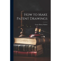 How to Make Patent Drawings