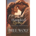 Haunted & Revered: The Scotsman's Destined Love