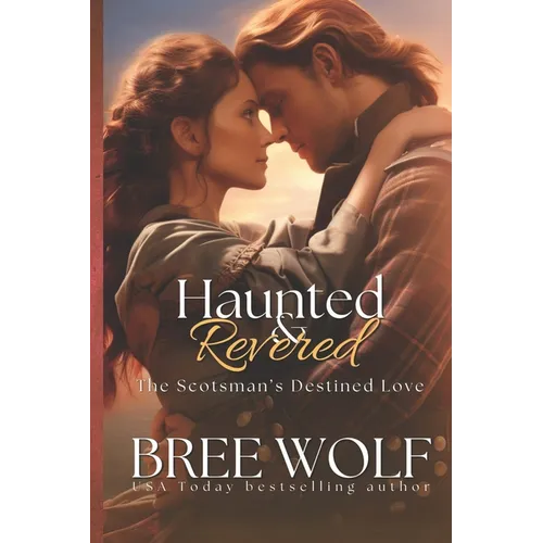 Haunted & Revered: The Scotsman's Destined Love
